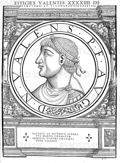 Flavius Valens (born 328 in Cibalae, Pannonia secunda, died 9 August 378 in the Battle of Adrianople) was Roman Emperor in the East in the years 364 to 378, authentic, digitally restored reproduction from a 19th century original, record date not stated