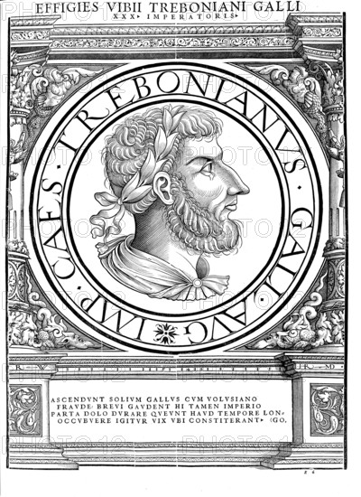 Gaius Vibius Trebonianus Gallus (born 206 in Perusia, died August 253) was Roman Emperor between 251 and 253 together with his son Volusianus, authentic, digitally restored reproduction from a 19th century original, record date not stated