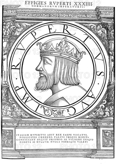 Rupert, Ruprecht (born 5 May 1352 in Amberg, died 18 May 1410 at Landskron Castle in Oppenheim) from the Wittelsbach dynasty was Count Palatine of the Rhine as Ruprecht III from 1398 to 1410 and Roman-German King in the Holy Roman Empire from 1400 to 1410, authentic, digitally restored reproduction from a 19th century original, record date not stated