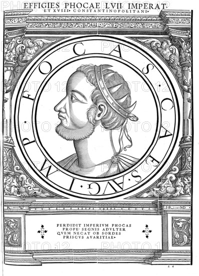 Phokas, Fokas, Focas or Phocas, (born after 547 in Thrace, died 5 October 610 in Constantinople) was emperor of the Eastern Roman or Byzantine Empire from 602 to 610, authentic, digitally restored reproduction from a 19th century original, record date not stated