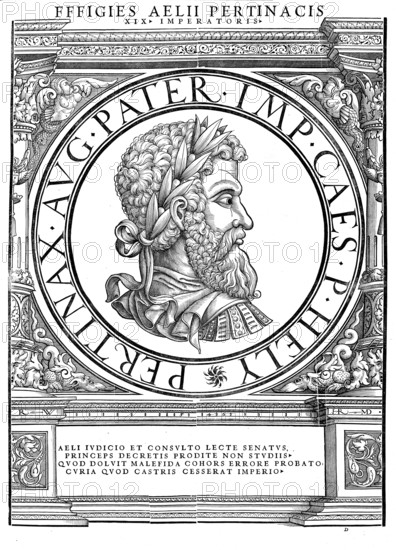 Publius Helvius Pertinax (born 1 August 126 in Alba Pompeia, died 28 March 193 in Rome) was Roman Emperor for three months in 193, authentic, digitally restored reproduction from a 19th century original, record date not stated