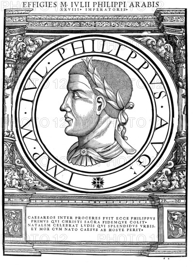 Marcus Iulius Philippus, Philippus Arabs, Philip the Arab, Philip I, (born around 204 in Shahba, died 249 near Verona) was Roman Emperor from 244 until his death, authentic, digitally restored reproduction from a 19th century original, record date not stated
