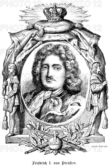 King Frederick I of Prussia (1657-1713) House of Hohenzollern, Elector of Brandenburg, Elector Prince, Northern War, coronation as king in Königsberg, today Russia, patron of education and culture, portrait of famous personalities, oval, royal house, emblems, royal insignia, crown, sceptre, orb, globe, curls, wig, scarf, moustache, numerous decorations, art, steel engraving, historical illustration 1863