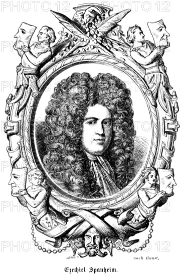 Ezekiel Spanheim (1629-1710) Swiss in German service, diplomat, lawyer and theologian, professor of rhetoric, University of Leiden, member of the Royal Society, England, diplomatic service in the Peace of Rijswijk, Prussian ambassador to England, portrait of famous personalities, splendid curls, wig, scarf, friendly look, numerous decorations, emblems, art, steel engraving, historical illustration 1863