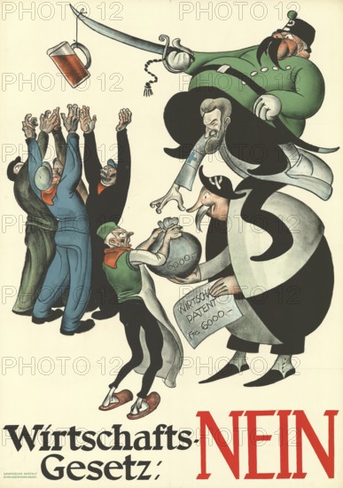 Otto Plattner (b. 29 June 1886, d. 20 October 1951), Swiss painter, graphic artist: politics, economy, protest, economic law no, Switzerland, 1926, reproduction of a poster, Produces a humorous caricature against an economic law, with drawings of several figures in provocative poses
