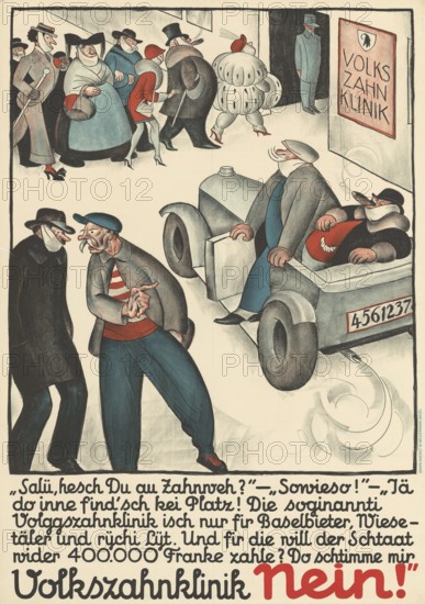 Otto Plattner (b. 29 June 1886, d. 20 October 1951), Swiss painter, graphic artist: politics, medicine, protest, Volkszahnklinik Nein, 1928, Switzerland, reproduction of a poster, protest against the high costs of a dental clinic, depicted with citizens discussing in front of a car