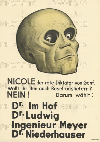 Otto Plattner (born 29 June 1886, died 20 October 1951), Swiss painter, graphic artist: Politics, protest, Nicole the red dictator of Geneva, will you hand Basel over to him, No, election campaign, 1935, Switzerland, reproduction of a poster, A skull and crossbones dictator symbolises political threat, contains election slogans