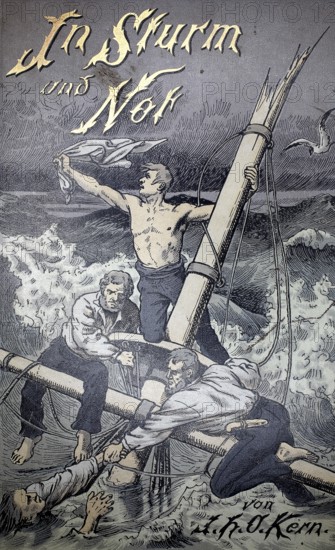 In Sturm und Not, title page of a well-known children's and youth book by J.H.O. Kern (Johannes Hermann Otto Kern), which was published around the turn of the century (ca. 1904) and tells adventure stories of sailors, authentic, digitally restored reproduction from a 19th century original, exact date of illustration unknown, Historical