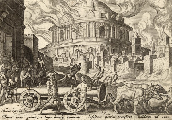 From The Disasters of The Jewish People: The Chaldeans carry away the pillars of the Temple. The work depicts the sacking of the Temple in Jerusalem by the Babylonians (Chaldeans), illustration, reproduction from a 19th century original. Authentic, file restored for optimal use, exact date of original unknown, Historical