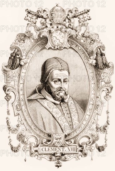 Clement VIII, 1536-1605, born Ippolito Aldobrandini, was Pope from 1592 to his death