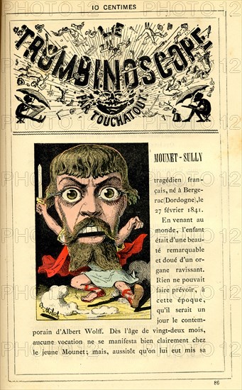 Caricature of the actor Mounet-Sully, in : "Le Trombinoscope"