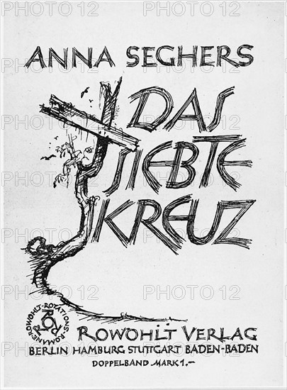 "Das Siebte Kreuz", Roman von A. Seghers (published in 1946 in German)