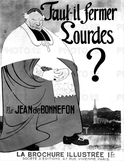 Affiche anticléricale de Roubille : "Faut-il fermer Lourdes?"