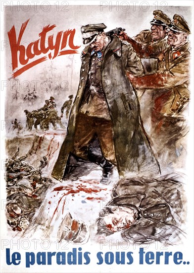 German anti-Soviet propaganda poster , "Katyn, a paradise under Earth..."