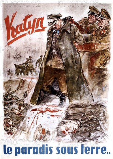 Affiche de propagande allemande anti-soviétique, "Katyn ou le paradis sous terre..."