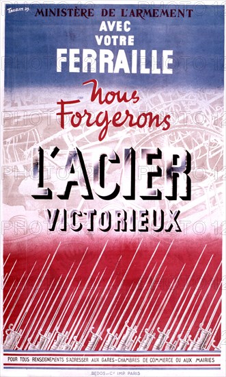 Affiche de Tanzin. Ministère de l'armement : "Avec votre ferraille nous forgerons l'acier victorieux"