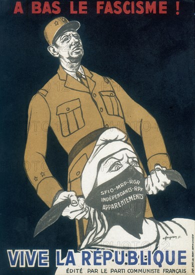 DE GAULLE, Charles (1890-1970) French General and first President of The Fifth Republic. Anti-gaullist poster by Fougeron issued by Le Parti Communiste Francais, 1951