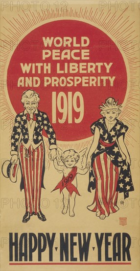 Uncle Sam and Liberty Escorting New Year's Baby with 1919 Sash, "World Peace with Liberty and Prosperity 1919, Happy New Year", USA, 1919