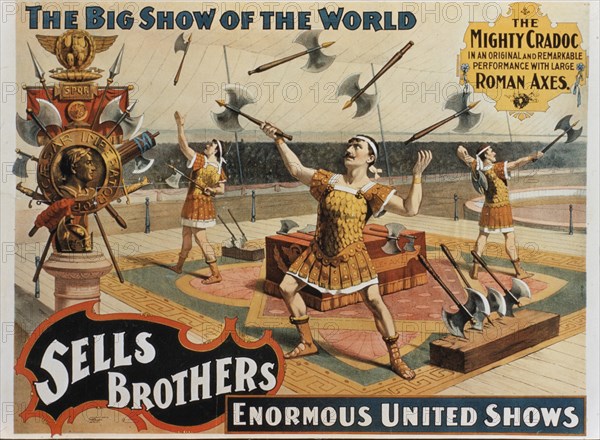Sells Brothers' Enormous United Shows, The Mighty Cradoc Juggling Axes, Circus Poster, circa 1880's