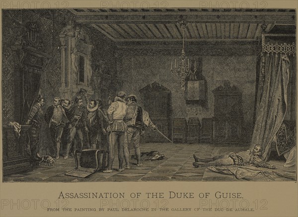 Assassination of the Duke of Guise, Woodcut Engraving from the Original 1834 Painting by Paul Delaroche, The Masterpieces of French Art by Louis Viardot, Published by Gravure Goupil et Cie, Paris, 1882, Gebbie & Co., Philadelphia, 1883
