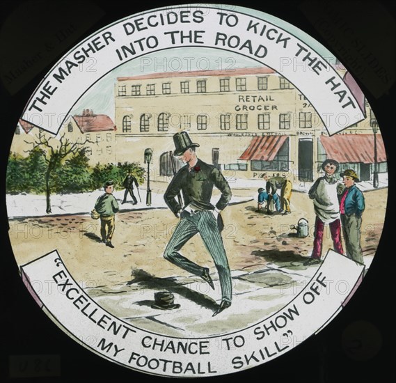 The Masher Decides to Kick the Hat into the Road, "Excellent Chance to Show off my Football Skill", Hand-Colored Magic Lantern Slide, Newton & Company, 1910