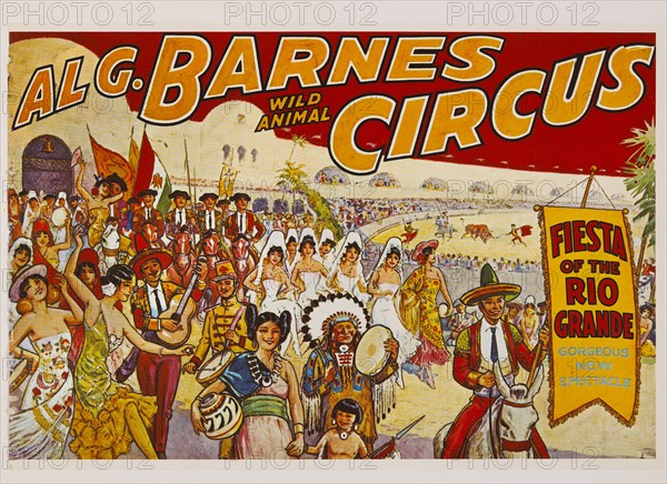Al G. Barnes Wild Animal Circus, Fiesta of the Rio Grande Gorgeous New Spectacle, Circus Poster, Lithograph, 1930's