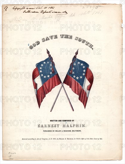 God Save the South, Sheet Music, Written and Composed by Ernest Halphin, Published by Miller & Beacham, Baltimore, 1861