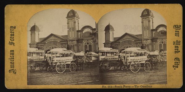 Horse-Drawn Omnibuses in front of South Ferry Terminal, New York City, New York, USA, George Stacy, Stereo Card, 1865