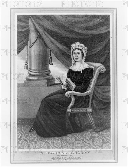 Mrs. Rachel Jackson, Late Consort to Andrew Jackson, President of the United States, Engraving by Francis Kearny, 1829