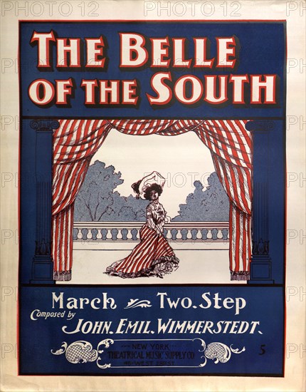 The Belle of the South, Sheet Music, Composed by John Emil Wimmerstedt, Theatrical Music Supply Co., New York, 1903