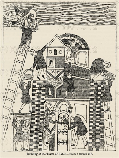 Building of the Tower of Babel, From a Saxon MS, Illustration from John Cassell's Illustrated History of England, Vol. I from the earliest period to the reign of Edward the Fourth, Cassell, Petter and Galpin, 1857