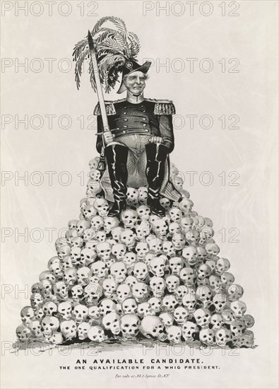 An Available Candidate--the one Qualification for a Whig President, Man in Military Uniform, either Zachary Taylor or Winfield Scott who were both Contenders for the Whig Nomination, Holding a Blood-Stained Sword while Seated on Pile of Skulls, Political Cartoon, Nathaniel Currier, 1848