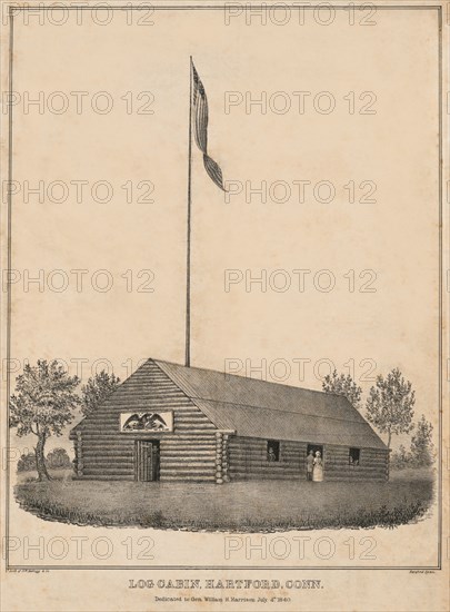 Log Cabin, Hartford, Conn., Dedicated to Gen. William H. Harrison, July 4th, 1840, Lithograph, D.W. Kellogg, 1840