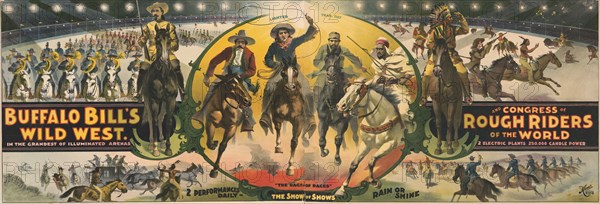 Buffalo Bill's Wild West and Congress of Rough Riders of the World, Circus Poster, Lithograph, Springer Litho. Co., 1895