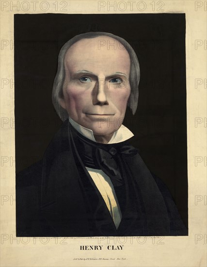 Henry Clay (1777-1852), American Statesmen, serving as Senator and Congressman from Kentucky, Speaker of the House and U.S. Secretary of State, Lithograph, Published by H.R. Robinson, New York, 1843