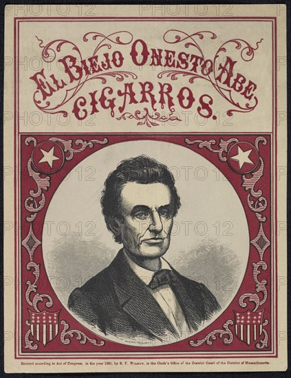Head and Shoulders Portrait of Abraham Lincoln on Cigar Box Label, "El Biejo Onesto Abe Cigarros", Engraving by Samuel Smith Kilburn, Kilburn & Mallory, 1860