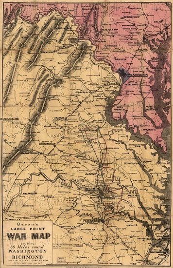 Bacon's Large Print War Map showing 50 miles round Washington and Richmond, Bacon & Co, London, 1864