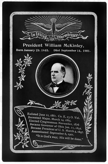 In Loving Remembrance, President William McKinley, born January 29, 1843, died September 14, 1901