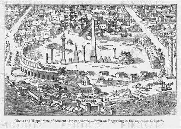 Circus and Hippodrome of Ancient Constantinople, from an Engraving in the Imperium Orientale, Illustration from John Cassell's Illustrated History of England, Vol. I from the earliest period to the reign of Edward the Fourth, Cassell, Petter and Galpin, 1857