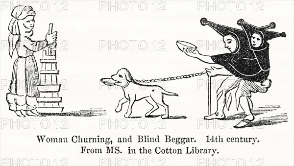 Woman Churning, and Blind Beggar, 14th century, From MS. in the Cotton Library, Illustration from John Cassell's Illustrated History of England, Vol. I from the earliest period to the reign of Edward the Fourth, Cassell, Petter and Galpin, 1857