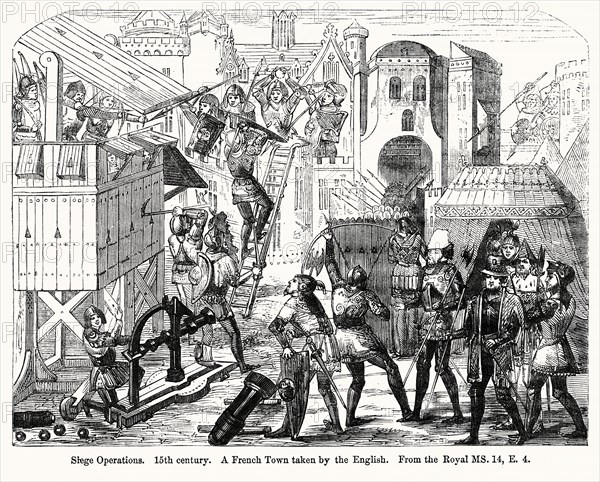 Siege Operations, 15th century, A French Town taken by the English, From the Royal MS. 14, E. 4, Illustration from John Cassell's Illustrated History of England, Vol. I from the earliest period to the reign of Edward the Fourth, Cassell, Petter and Galpin, 1857