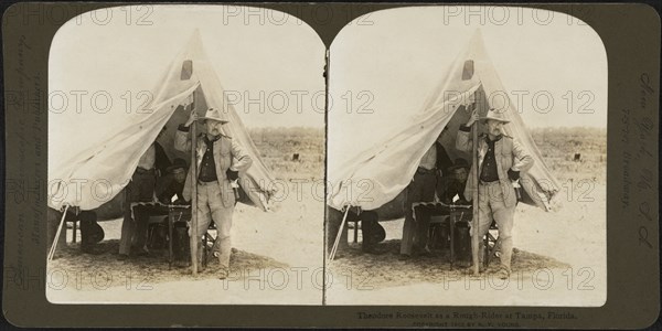Theodore Roosevelt as a Rough-Rider at Tampa, Florida, Stereo Card, R.Y. Young for American Stereoscopic Co., 1903