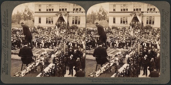 "American scholarship - capacity to do good original work" - President Roosevelt at Claremont, Cal., Stereo Card, Underwood & Underwood, 1903