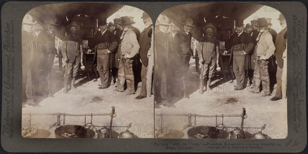 "Pot luck" with the "boys", President Roosevelt's Cowboy Breakfast at Hugo, Colorado, Stereo Card, Underwood & Underwood, 1903