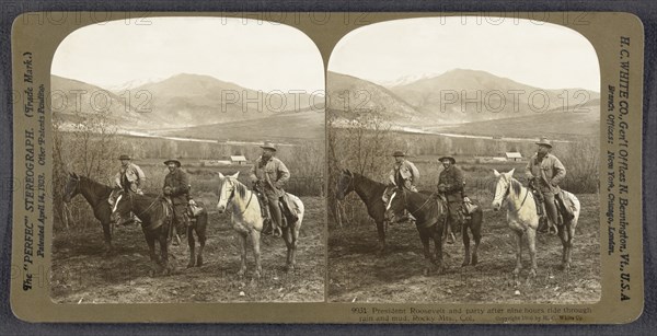 President Roosevelt and Party (Dr. Frank Chapman, Philip Battell Stewart) after Nine Hours Ride through Rain and Mud, Rocky Mts., Colorado, Stereo Card, H.C. White, July 1905