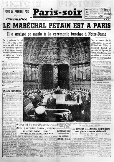1944. Manchette de Paris-Soir : " Le maréchal Pétain est à Paris.