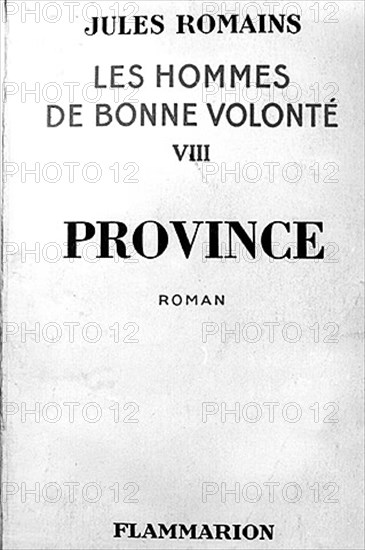 Jules Romains : " Les Hommes de Bonne Volonté ". En 27 volumes.