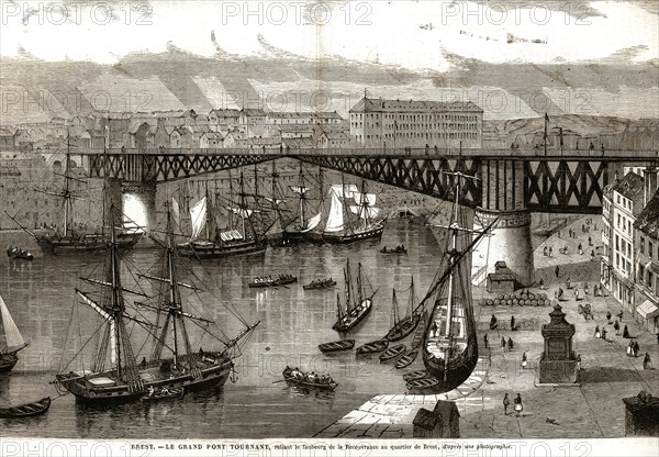 France. Brest. Le grand pont tournant, reliant le faubourg de la Recouvrance au quartier de Brest (1864).