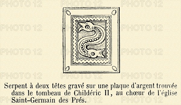 Serpent à deux têtes gravé sur une plaque d'argent trouvée dans le tombeau de Childéric II, au choeur de l'église Saint-Germain des Prés.