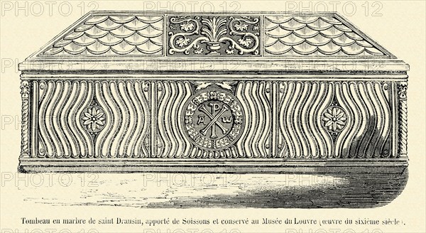 Tombeau en marbre de saint Drausin, apporté de Soissons et conservé au Musée du Louvre.